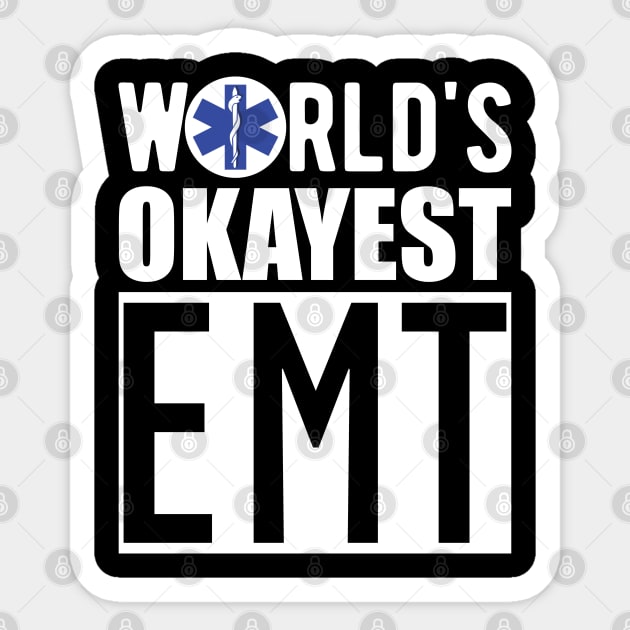 Paramedic - World's Okayest EMT Sticker by KC Happy Shop